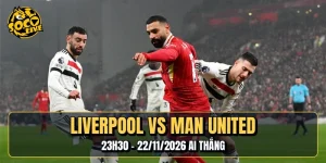 Liverpool Vs Manchester United | 23h30 - 22/11/2026 Ai Thắng